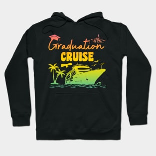 Graduation Cruise Hoodie